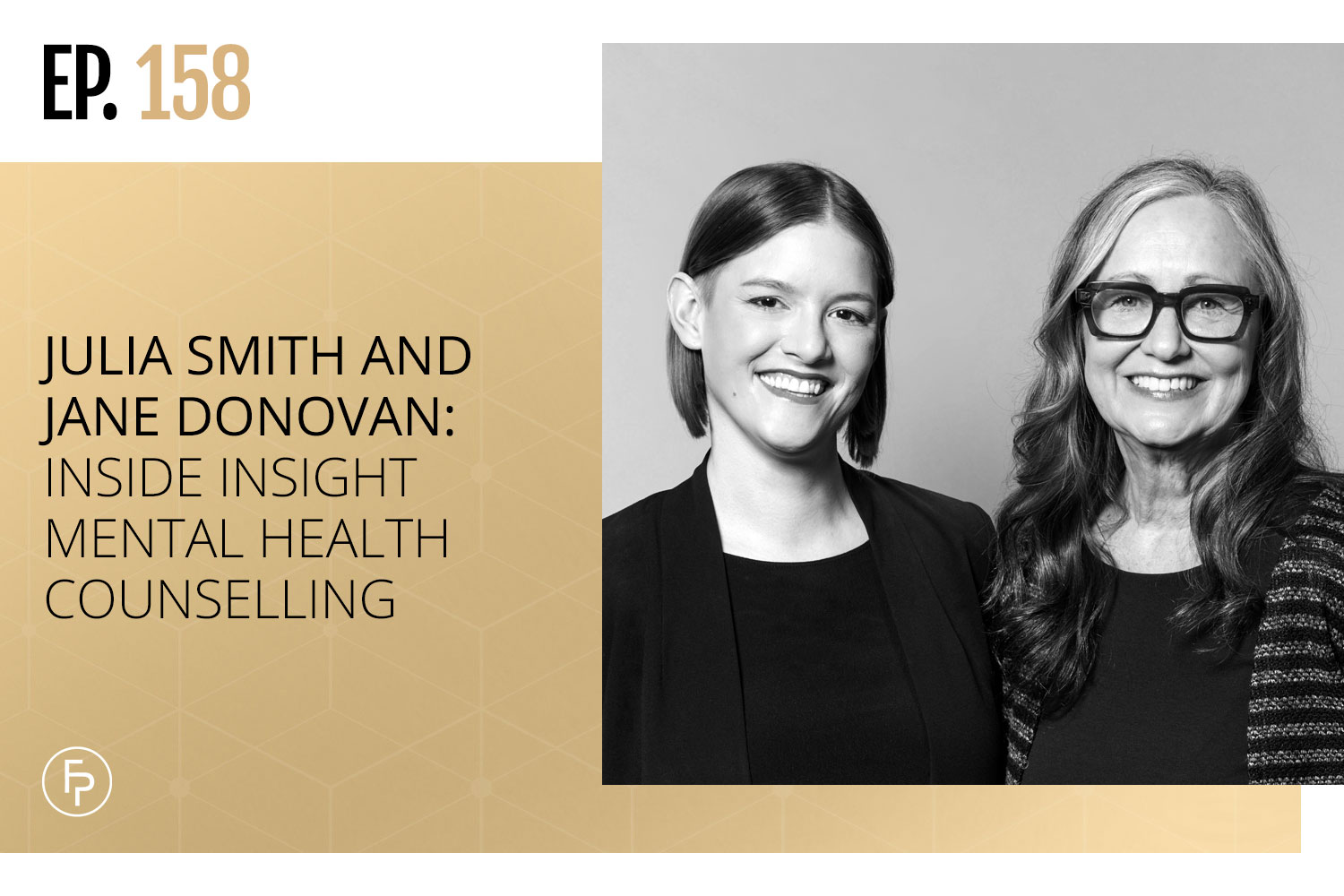 Julia Smith and Jane Donovan: Inside Insight Mental Health Counselling | Ep 158